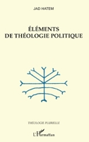 Eléments de théologie politique (Théologie Plurielle) (French Edition) 274757993X Book Cover