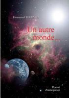 Un autre monde 2810603413 Book Cover