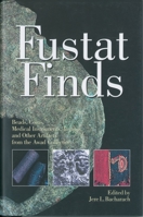 Fustat Finds: Beads, Coins, Medical Instruments, Textiles, and Other Artifacts from the Awad Collection 9774243935 Book Cover