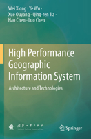 High Performance Geographic Information System: Architecture and Technologies 9819771692 Book Cover