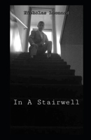 Nicholas Leonard In A Stairwell B09FNP2H18 Book Cover