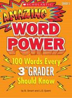 Amazing Word Power Grade 3: 100 Words Every 3rd Grader Should Know 0545087066 Book Cover