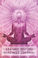 Akashic Record Readings Journal: Record, Interpret and Track Readings Notebook 6"x9" 1081879246 Book Cover