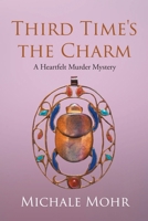 Third Time's the Charm: A Heartfelt Murder Mystery B0CL59XRTF Book Cover