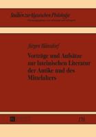 Vortraege Und Aufsaetze Zur Lateinischen Literatur Der Antike Und Des Mittelalters 3631666489 Book Cover