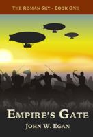 Empire's Gate (The Roman Sky) 0995847487 Book Cover