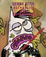 Demon Bitch: Alcoholics and Anonymouses (BOTH USED AND VIRGIN) 1672498465 Book Cover