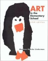 Art In The Elementary School: Drawing, Painting, and Creating for The Classroom 0697033414 Book Cover