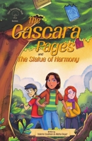 The Cascara Pages and the Statue of Harmony (The Guardian Oak series) 0999389025 Book Cover