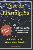 Test de Informática. Auxiliares y Administrativos de la Administración General del Estado: Cuestionarios de oposiciones para cuerpos C1 y C2. (Spanish Edition) B0D9BSN81S Book Cover