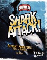 Shark Attack!: Bethany Hamilton's Story of Survival (Edge Books) 0736867767 Book Cover