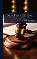De La Peine De Mort... (French Edition) 1024510476 Book Cover