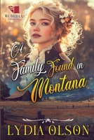 A Family Found in Montana: A Western Historical Romance Book B0DZXDKNT1 Book Cover