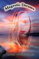 Magestic Dreams 1475020449 Book Cover