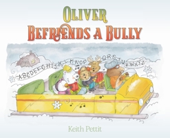 Oliver Befriends a Bully 1685156762 Book Cover