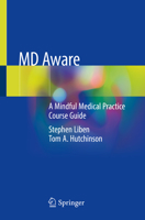 MD Aware: A Mindful Medical Practice Whole Person Care Course Guide 3030224295 Book Cover