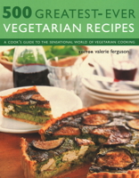 500 Greatest-Ever Vegetarian Recipes 1844761703 Book Cover