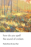 how do you spell the sound of crickets 1957146389 Book Cover