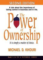 The Power of Ownership It Is Simply a Matter of Choice (A Tale About the Importance of Taking Control of Your Career and Your Life) 0979680921 Book Cover