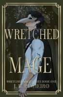 Wretched Mage (Mages of Anglia Series): A Fantasy Romance Novel 3982719208 Book Cover