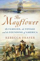 The Mayflower Generation: The Winslow Family and the Fight for the New World 1250108578 Book Cover