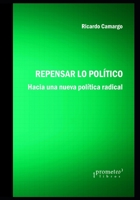 Repensar lo político: Hacia una nueva politica radical B09BSNPH7H Book Cover