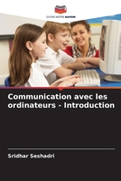 Communication avec les ordinateurs - Introduction (French Edition) 6208093147 Book Cover