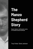 The Manzo Shepherd Story B09VFLWN9J Book Cover