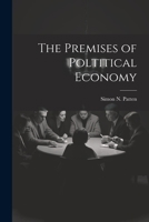 The Premises of Poltitical Economy 1022119273 Book Cover