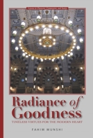 Radiance of Goodness: Timeless Virtues for the Modern Heart B0GNMCK956 Book Cover