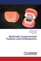 Medically Compromised Patients and Orthodontics 6205631636 Book Cover