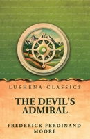 The Devil's Admiral (Large Print Edition) 1517699177 Book Cover