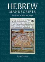 Hebrew Manuscripts: The Power of Script and Image 0712349219 Book Cover