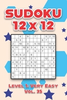Sudoku 12 x 12 Level 1: Very Easy Vol. 35: Play Sudoku 12x12 Twelve Grid With Solutions Easy Level Volumes 1-40 Sudoku Cross Sums Variation Travel ... Challenge All Ages Kids to Adult Gifts B08R3K7H49 Book Cover