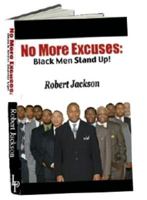 No More Excuses: Black Men Stand Up! 0965925412 Book Cover