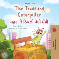 The Traveling Caterpillar (English Punjabi Gurmukhi Bilingual Book for Kids) (English Punjabi Gurmukhi Bilingual Collection) (Punjabi Edition) 152597548X Book Cover