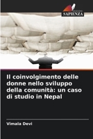 Il coinvolgimento delle donne nello sviluppo della comunità: un caso di studio in Nepal (Italian Edition) 6209451373 Book Cover