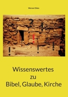 Wissenswertes zu Bibel, Glaube, Kirche 3755748622 Book Cover