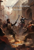 Desafío en la Revuelta (Action) (Spanish Edition) B0CVFBKZ51 Book Cover