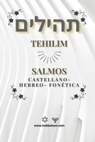 Tehilim- Libro de los Salmos: Hebreo-Castellano +Fonética (Spanish Edition) B08BGHDYKR Book Cover