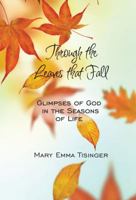Through the Leaves That Fall 1886068925 Book Cover
