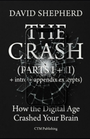 The Crash: How the Digital Age Crashed Your Brain B0GV82PPWM Book Cover