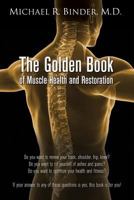 The Golden Book of Muscle Health and Restoration 0974883646 Book Cover