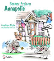 Boomer Explores Annapolis 0764340085 Book Cover