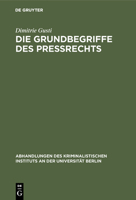 Die Grundbegriffe Des Pre�rechts: Eine Studie Zur Einf�hrung in Die Pre�rechtlichen Probleme 3111172236 Book Cover