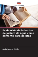 Evaluación de la harina de jacinto de agua como alimento para pollitas (Italian Edition) 6208568285 Book Cover