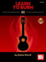 Learn to Burn: Uke 0786684712 Book Cover