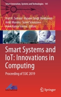 Smart Systems and IoT: Innovations in Computing: Proceeding of SSIC 2019 (Smart Innovation, Systems and Technologies, 141) 9811384053 Book Cover