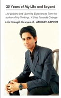 25 Years of My Life and Beyond B09V2KYZCJ Book Cover
