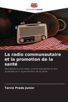La radio communautaire et la promotion de la santé (French Edition) 6208465915 Book Cover